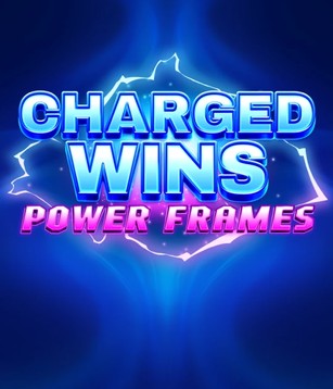 Charged Wins: Power Frames - Gamzix