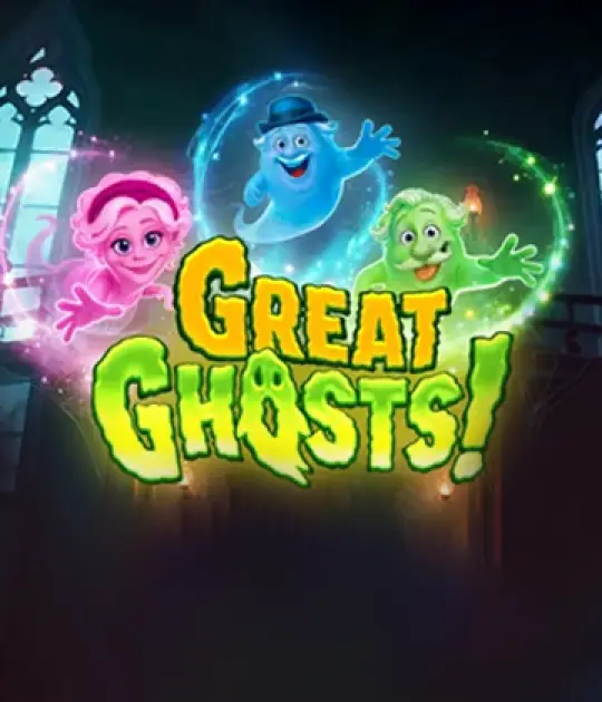 Great Ghosts!